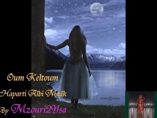 Oum Kelthoum-Hayarti Albi Maâk By Abdou