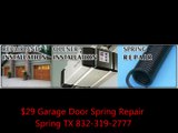 $29 Garage Door Spring Repair Spring TX 832-319-2777