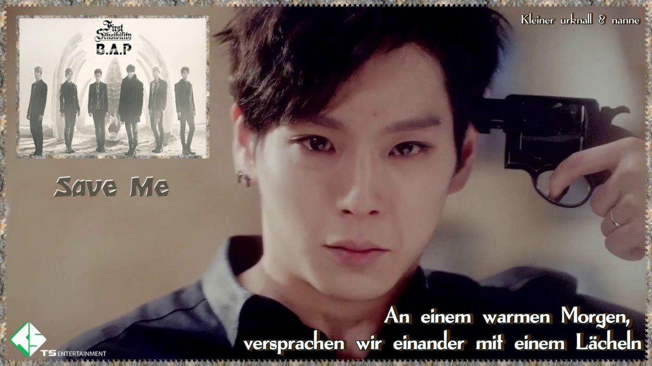 B.A.P - Save Me k-pop [german sub] (First Sensibility)