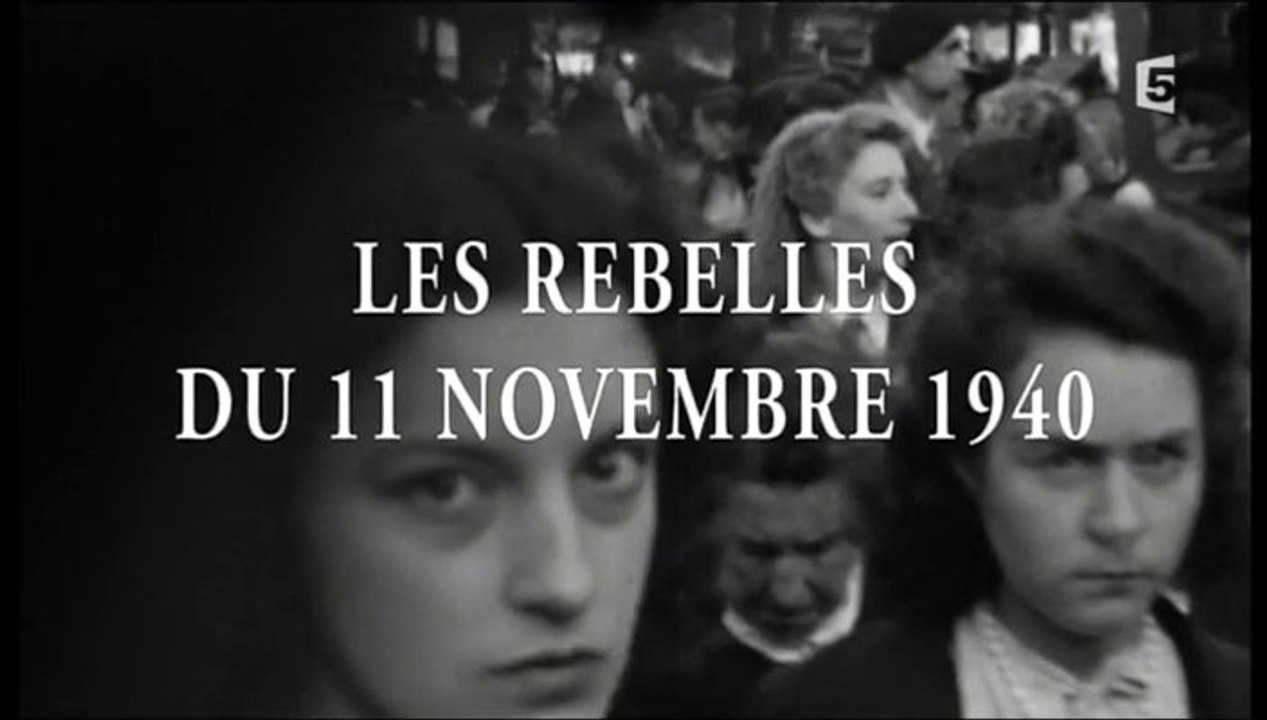 2e Guerre Mondiale - Les rebelles du 11 novembre 1940 (France)