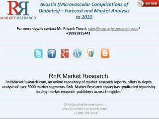 Avastin (Microvascular Complications of Diabetes) – Forecast and Market Analysis to 2022