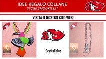 IDEE REGALO COLLANE | SMOOKISS.COM