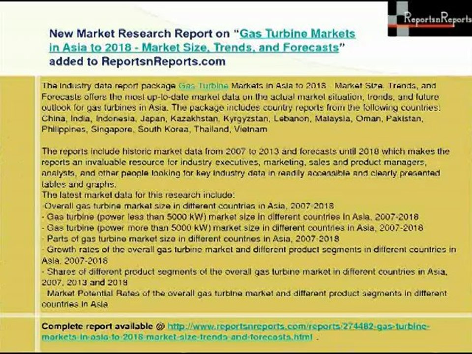 Gas Turbine Markets in Asia to 2018 - Market Size, Trends, and Forecasts