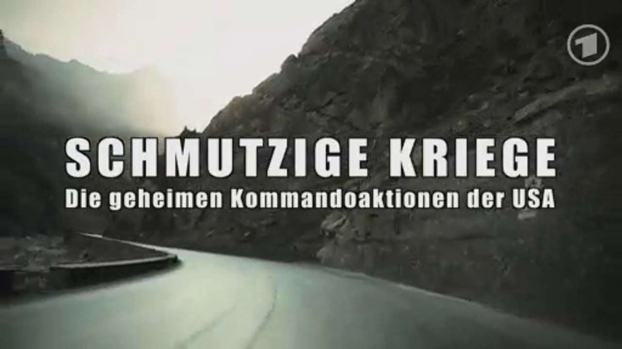 Schmutzige Kriege. Die geheimen Kommandoaktionen der USA - 29.11.2013