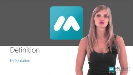 Download Video: Définition e-reputation - Vidéos formation - Tutoriel vidéos - Market Academy