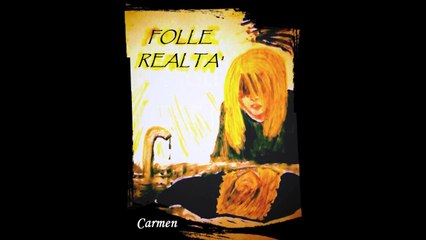 Trailer FOLLE REALTA libro ebook Autrice Carmen