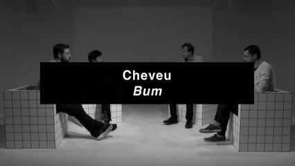Cheveu - Bum | Review | Musique Info Service