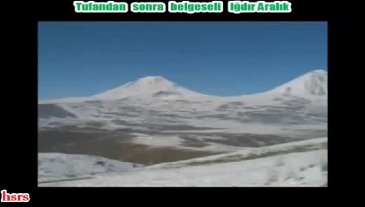 TUFANDAN SONRA BELGESEL ''IĞDIR ARALIK''
