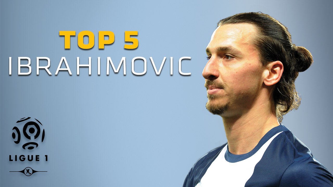 Zlatan Ibrahimovic - Top 5 Buts - Ligue 1 / Paris Saint-Germain