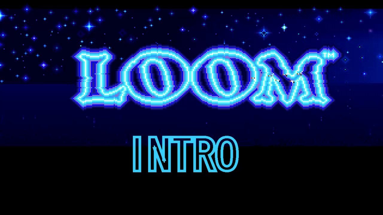 LOOM Intro