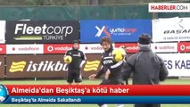 Beşiktaş'ta Almeida Sakatlandı