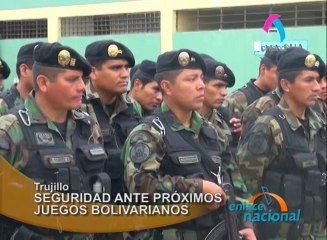 Download Video: En Trujillo se solicitarán mil efectivos policiales para los juegos Bolivarianos.