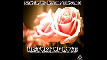 Natéole Vs Jérome Thévenot - History Of  Love -(Giovanni Russo House RMX ) -  Label : Redlight-Média ( GERMANY)