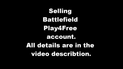 PlayerUp.com - Buy Sell Accounts - Battlefield Play4Free account for sale