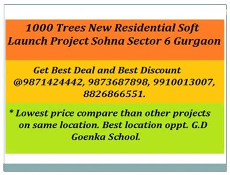 91-9873687898::Geoworks 1000 Trees New Residential Project Sohna Sector 6 GGN