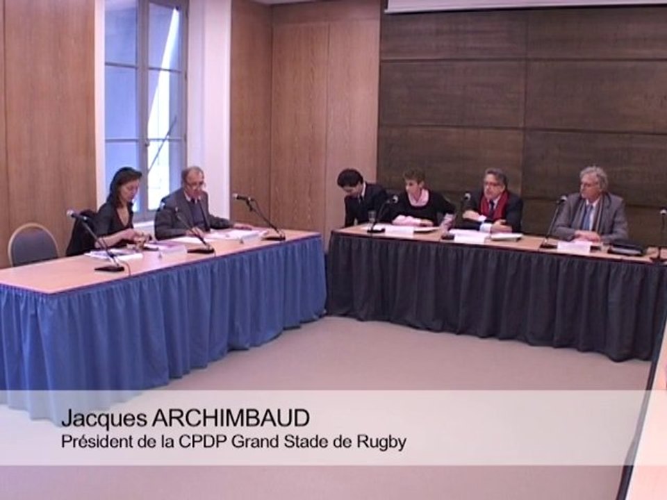 gdstaderugby/27012014/ Présentation de Jacques Archimbaud, Président de la CPDP Grand Stade de Rugby