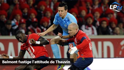 Balmont fustige l'attitude de Thauvin