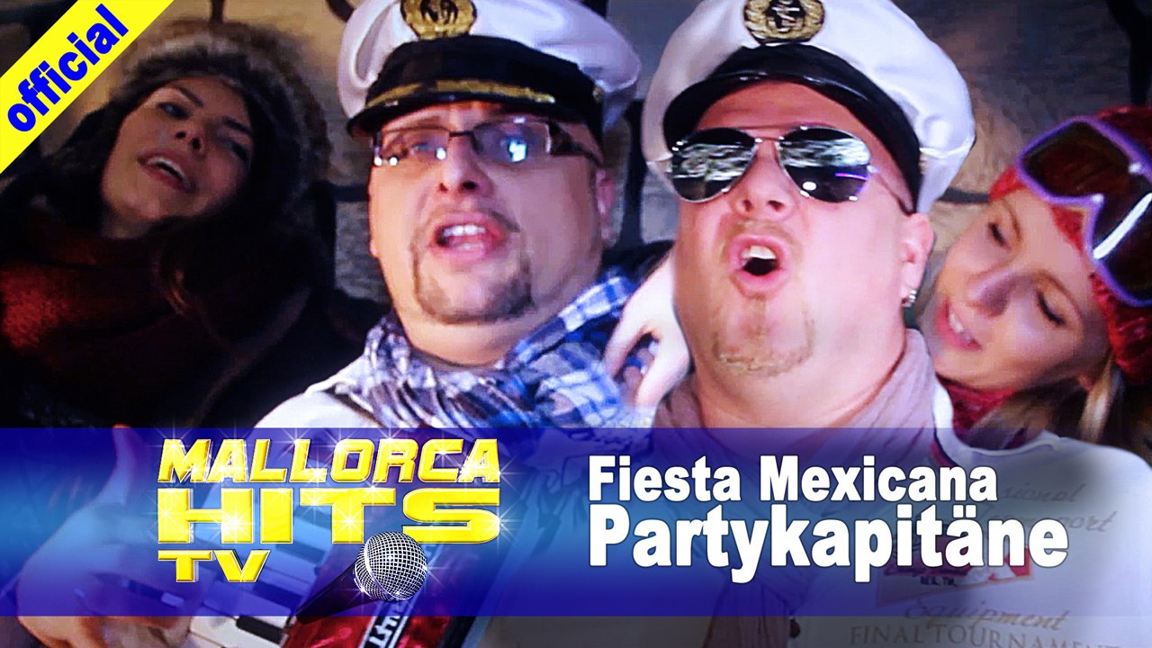 Partykapitäne - Fiesta Mexicana - Musikvideo 2014