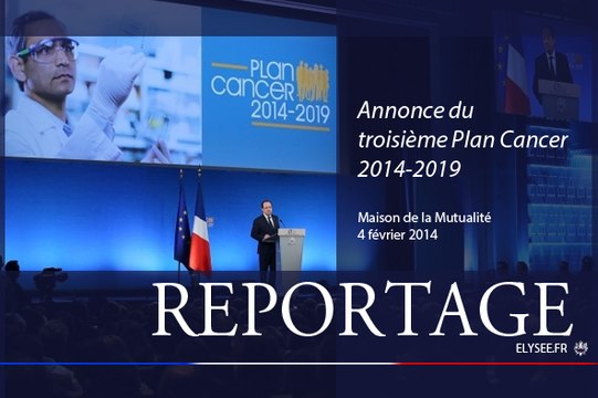 Annonce du troisième Plan Cancer 2014-1019