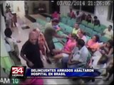 Cámaras de seguridad captan violento asalto dentro de un hospital de Brasil