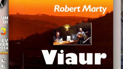 A Naucelle on raconte.VIAUR.Robert Marty & Eric Fraj