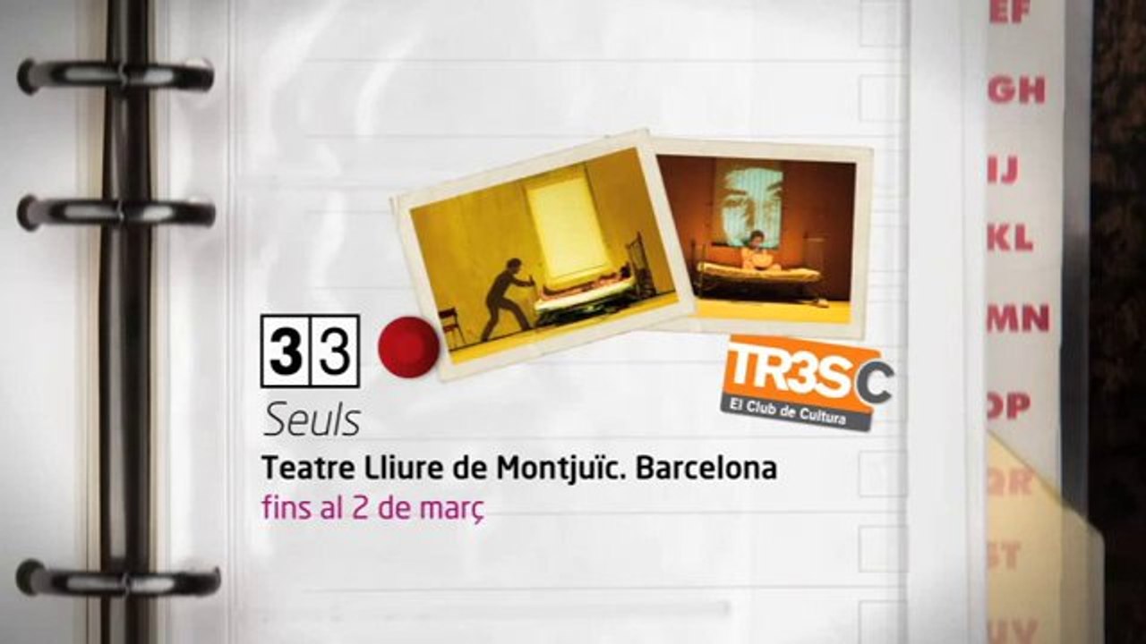 TV3 - 33 recomana - Seuls. Wajdi Mouawad. Teatre Lliure de Montjuïc. Barcelona