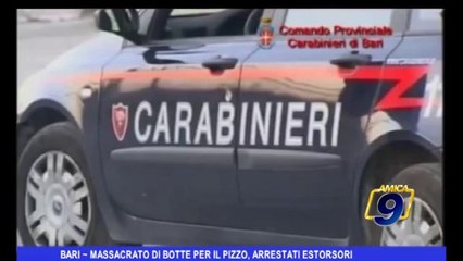 Bari | Massacrato di botte per il pizzo, arrestati estorsori
