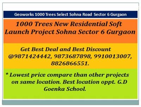 1000 Trees Select sohna||||,,,9871424442,,,||||By Geoworks Residential apartments