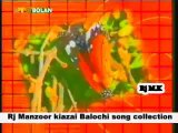 rj Manzoor kiazai Balochi chap collection