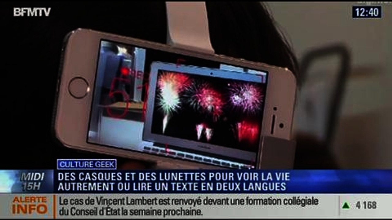 Culture Geek: Des casques et des lunettes pour voir la vie autrement - 06/02