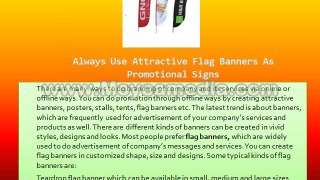 Always Use Attractive Flag Banners As Promotional Signs