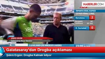 Şükrü Ergün: Drogba Kalmak İstiyor