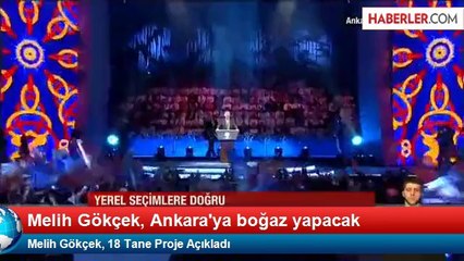 Melih Gökçek, 18 Tane Proje Açıkladı