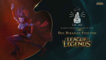 LoL 101 Evelynn Özel Bölümü