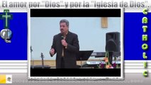 El amor por Dios y por la Iglesia de Dios - Parte 1.