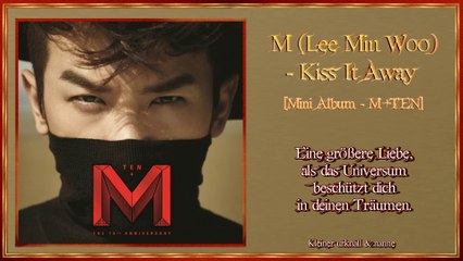 M (Lee Min Woo) - Kiss It Away k-pop [german sub]  [Mini Album - M+TEN]