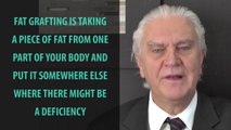 WHAT IS FAT GRAFTING?