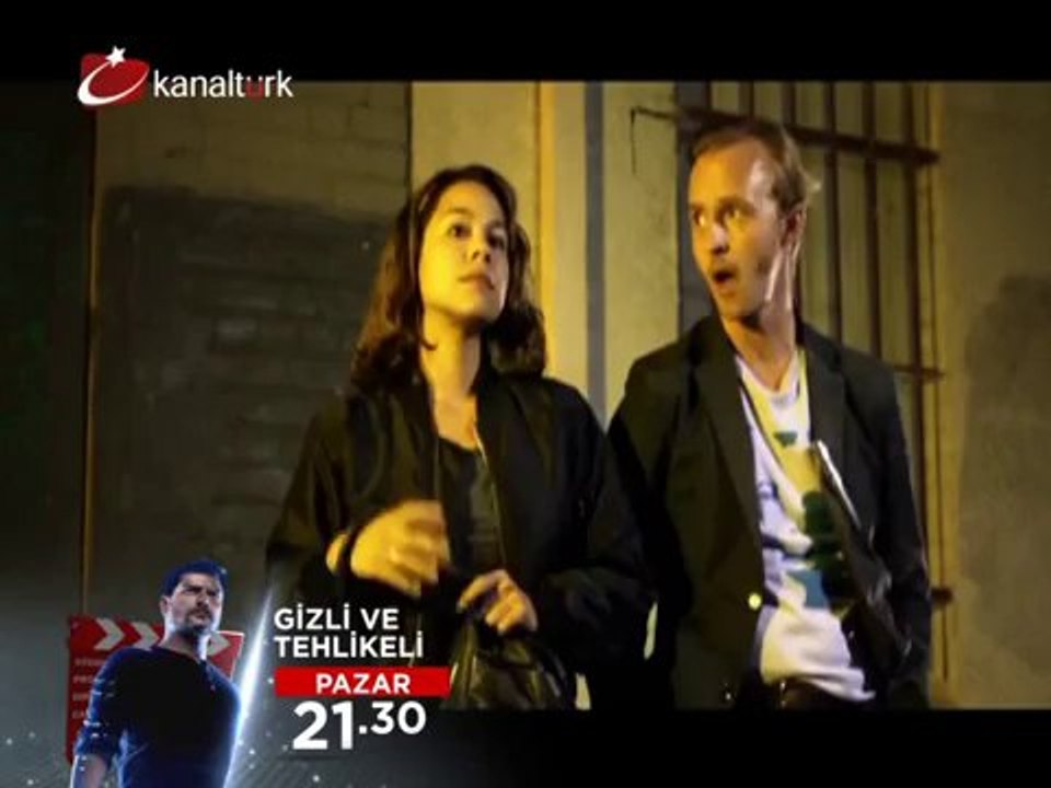 "GİZLİ VE TEHLİKELİ" 29 Aralık Pazar akşamı 21.30'da Kanaltürk Sinema kuşağında!