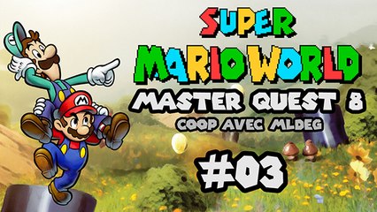 [WT] Super Mario World Master Quest 8 #03