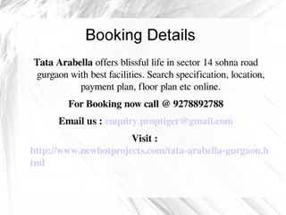 Tata Arabella - Full Construted in Sohna Road - 9278892788