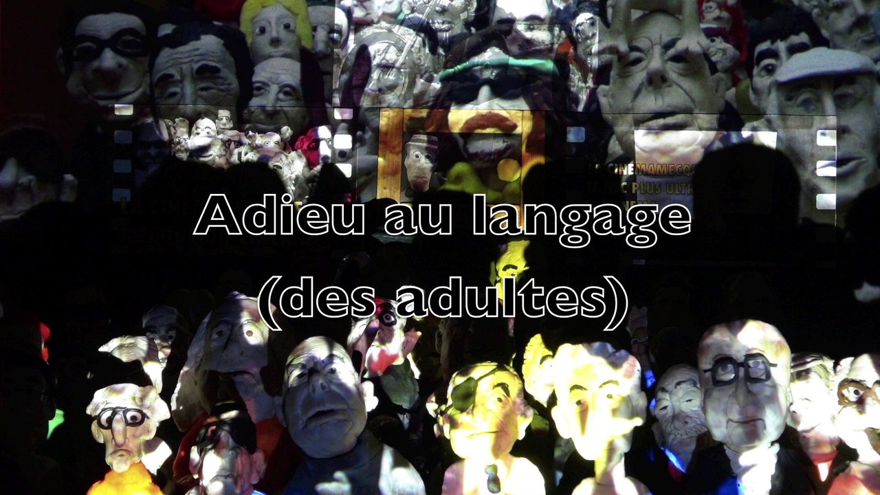 Adieu au langage (des adultes)
