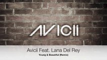 Avicii Feat. Lana Del Rey - Young & Beautiful (Remix) (HD)