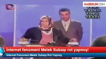 İnternet Fenomeni Melek Subaşı Meğerse Büyük Rol Yapmış