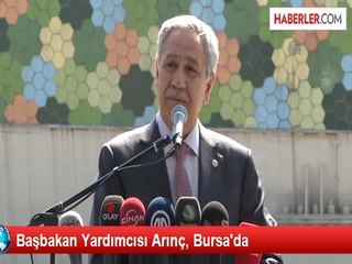 Başbakan Yardımcısı Arınç, Bursa'da