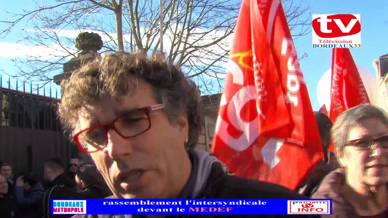 TV Bordeaux33 PHILIPPE MEDIAVILLA  CGT à  la manif devant le MEDEF le 6.02.114