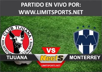 Ver Tijuana vs Monterrey En Vivo Online Gratis 07022014 Jornada 6