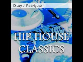 D-Jay J. Rodriguez - Hip House Classics (2013) (VA)