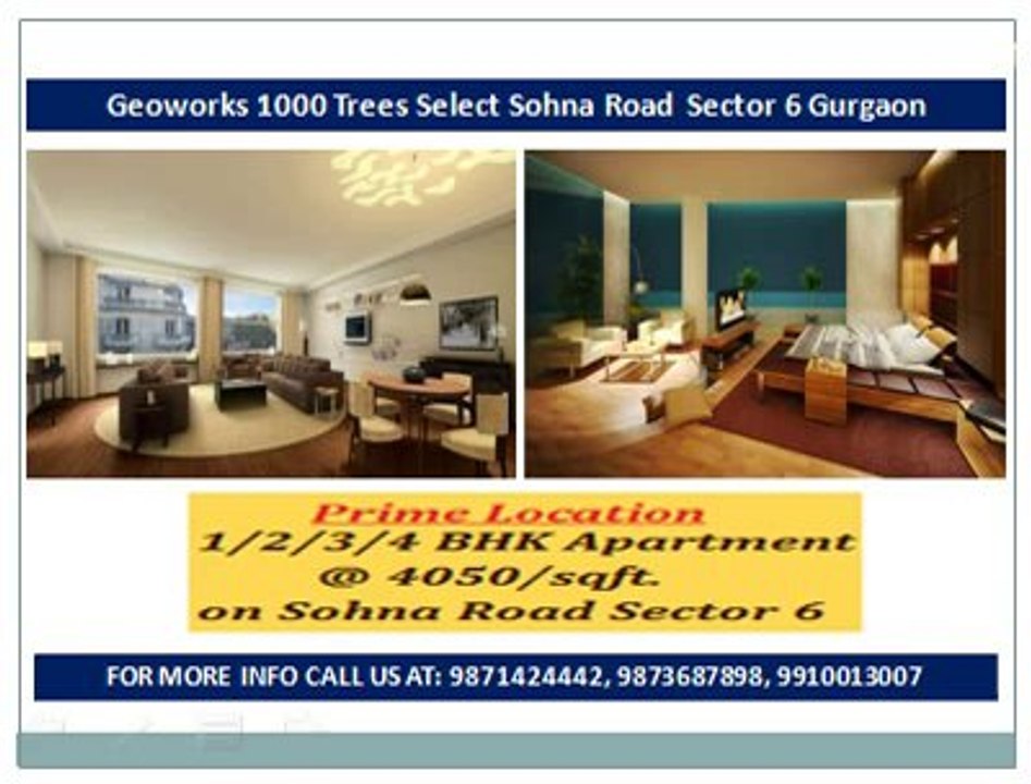 1000 trees Sohna Raod~()~9910013007~()~/Soft launch Sector 6 gurgaon