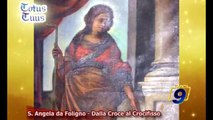 S  Angela da Foligno | Dalla Croce al Crocifisso