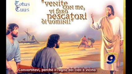 Convertitevi perchè il regno dei cieli è vicino